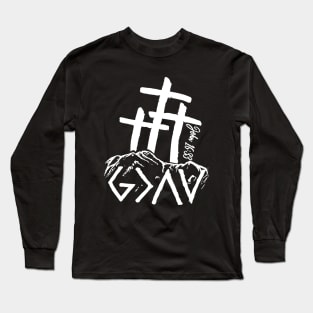 God is greater than the highs and lows Long Sleeve T-Shirt